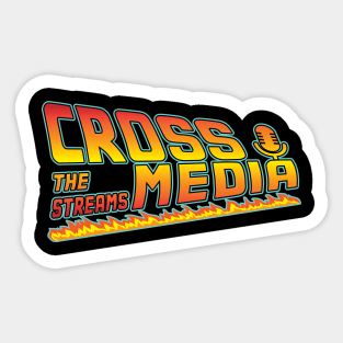 Cross the Streams to the Future Sticker